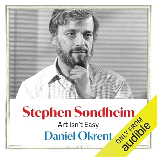 Stephen Sondheim By Daniel Okrent